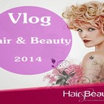 VLOG: Hair & Beauty 2014