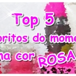 Top 5: Produtos aleatórios na cor rosa