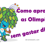 Diversão nos jogos olímpicos mesmo sem ingresso!