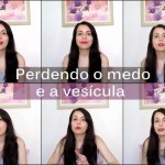 Perdendo o medo e a Vesícula!
