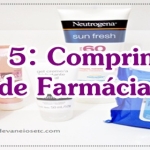 TOP 5: Comprinhas de Farmácia